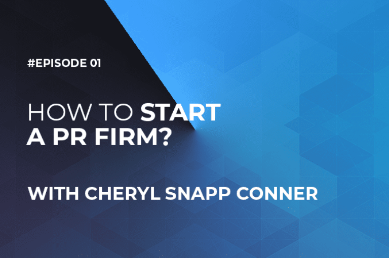 How to Start a PR Firm with Cheryl Snapp Conner (Episode #1)